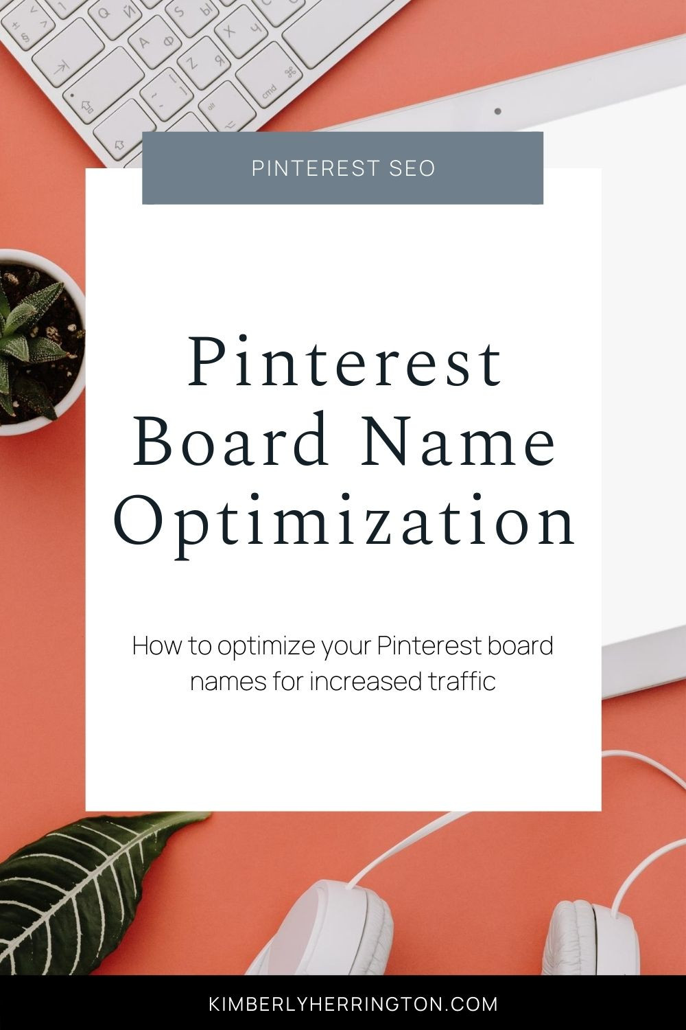 How to optimize Pinterest board names for increased traffic